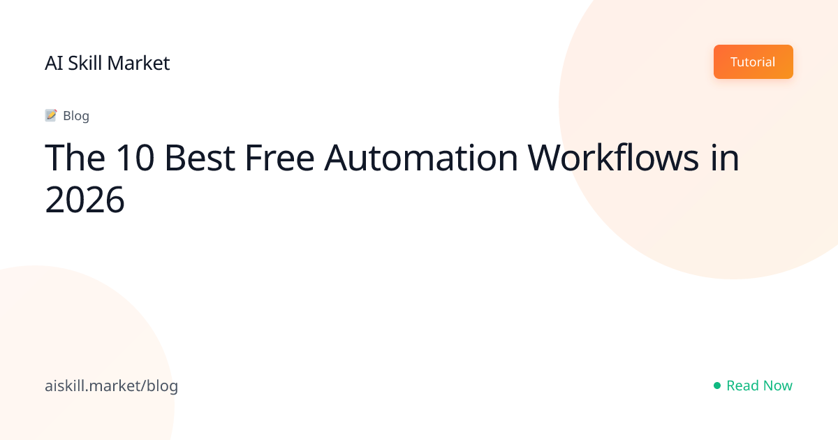 The 10 Best Free Automation Workflows in 2026 - AI Skill Market Blog ...