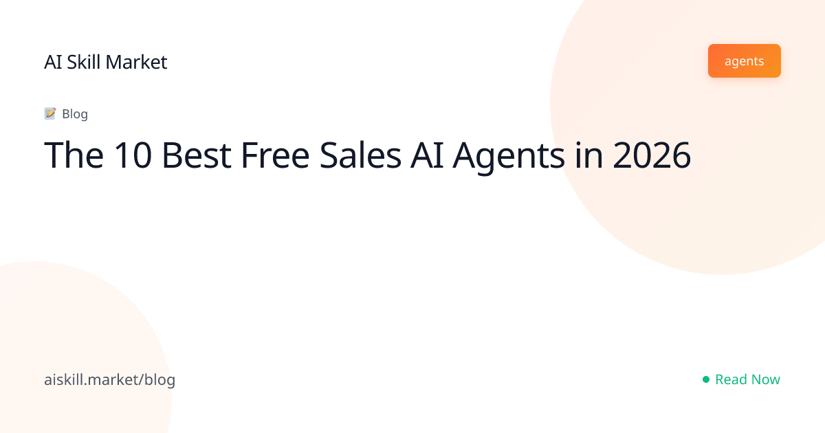 The 10 Best Free Sales AI Agents in 2026 - AI Skill Market Blog | AI ...