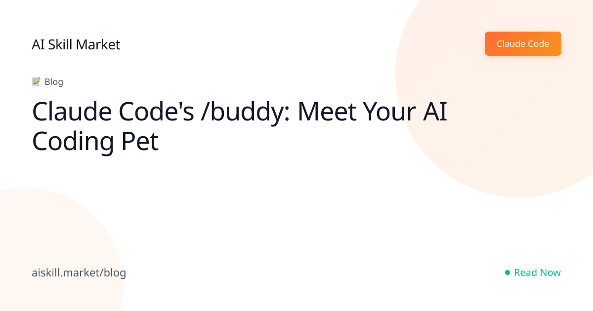 Claude Code's /buddy: Meet Your AI Coding Pet - AI Skill Market Blog ...