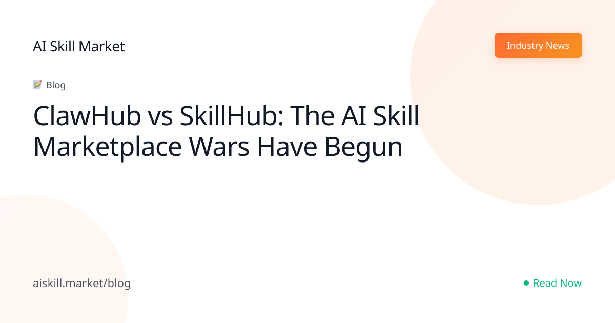 ClawHub vs SkillHub: The AI Skill Marketplace Wars Have Begun - AI ...