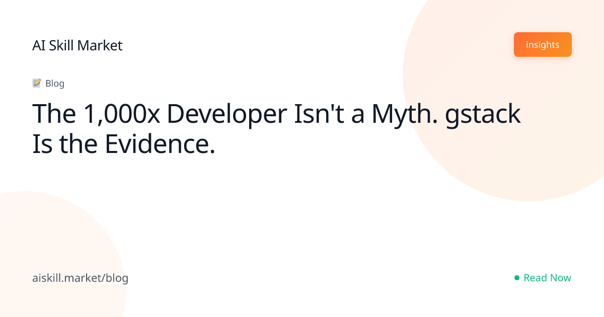 The 1,000x Developer Isn't a Myth. gstack Is the Evidence. - AI Skill ...