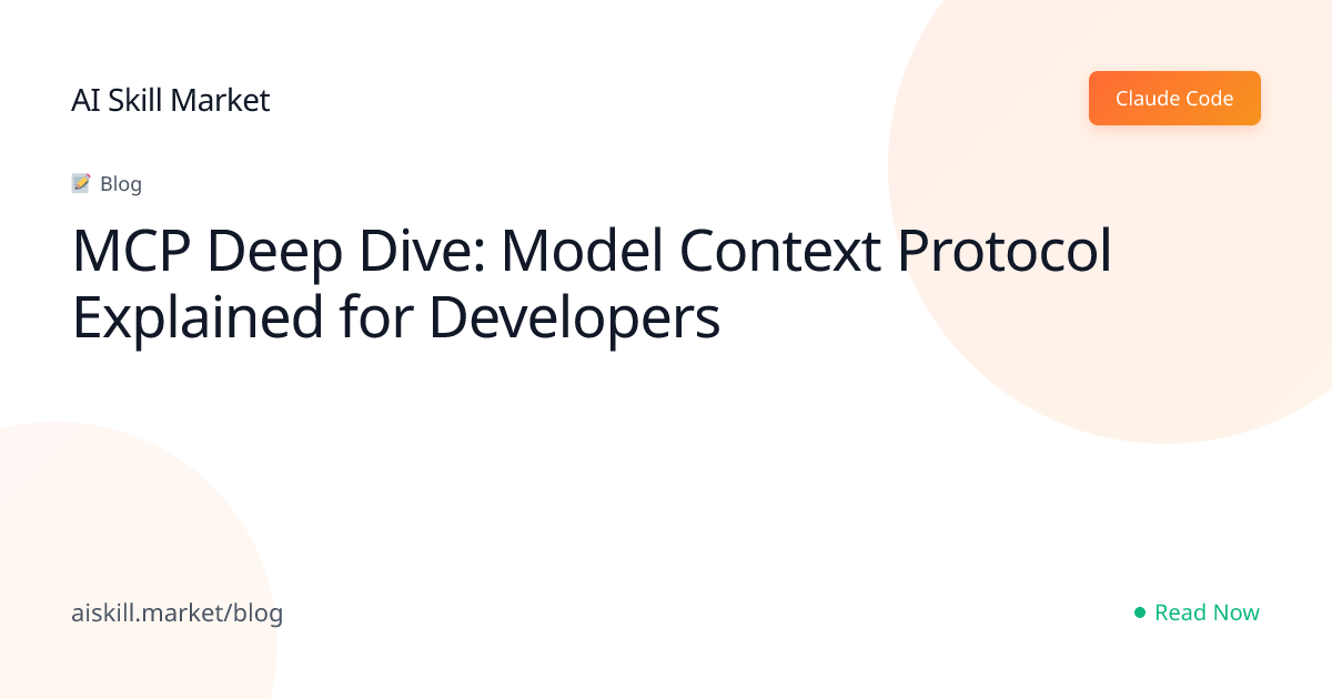 MCP Deep Dive: Model Context Protocol Explained for Developers - AI ...