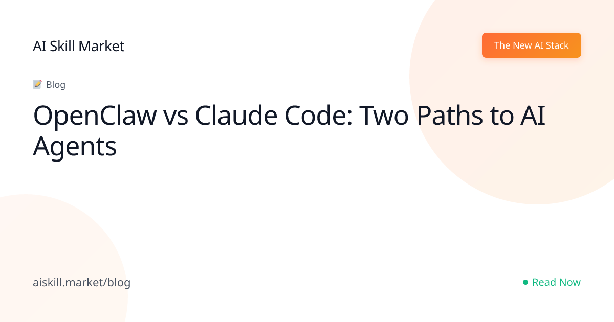 OpenClaw vs Claude Code: Two Paths to AI Agents - AI Skill Market Blog ...