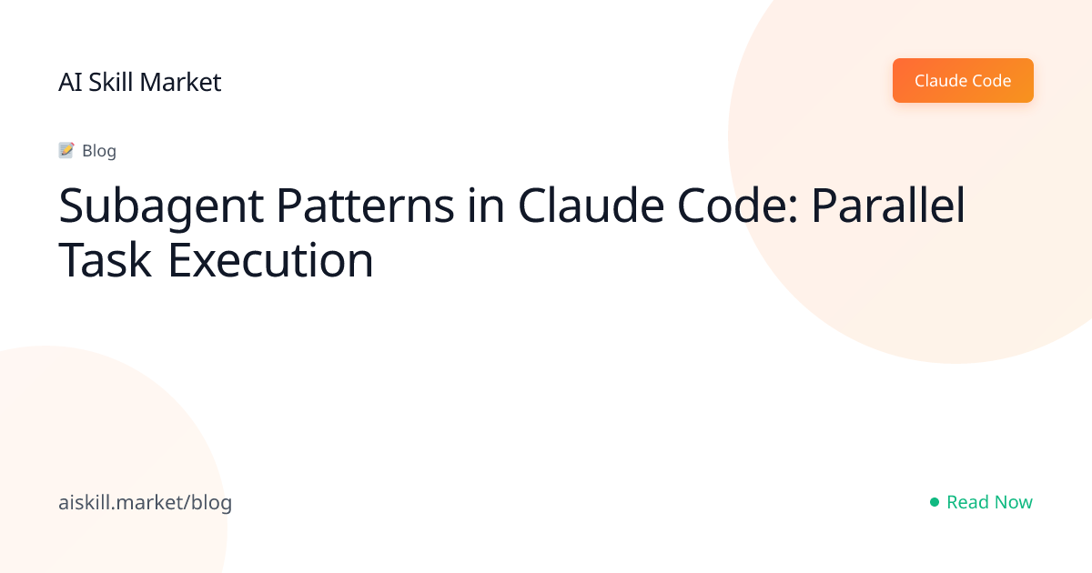 Subagent Patterns in Claude Code: Parallel Task Execution - AI Skill ...