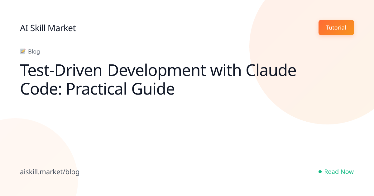 Test-Driven Development with Claude Code: Practical Guide - AI Skill ...