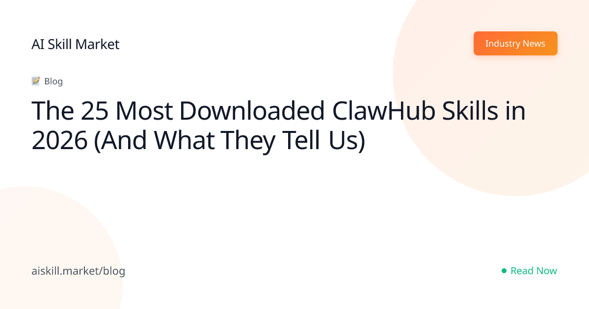 The 25 Most Downloaded ClawHub Skills in 2026 (And What They Tell Us ...