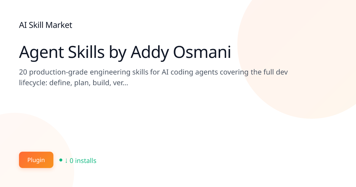 Agent Skills by Addy Osmani: Developer Tools for Claude Code | AI Skill ...