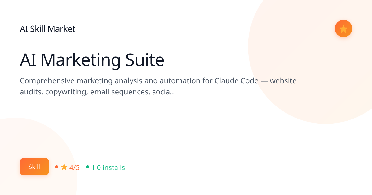 AI Marketing Suite: AI Intelligence for Claude Code | AI Skill Market ...