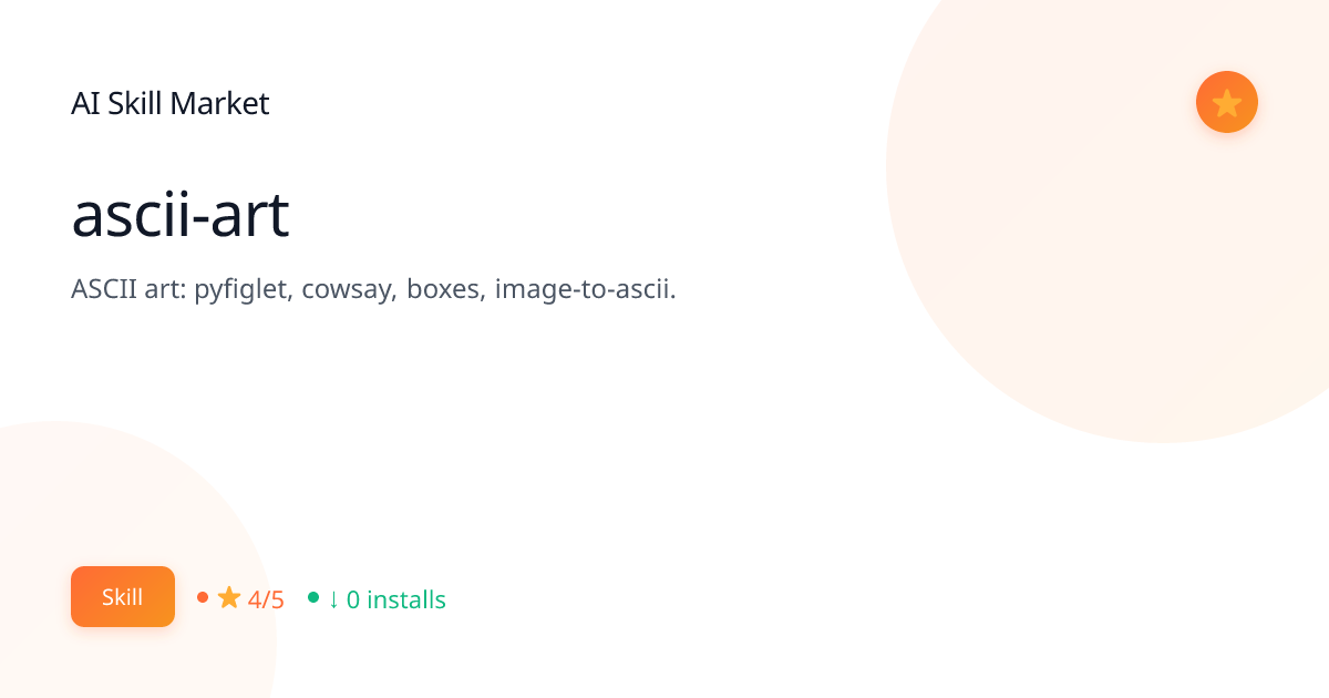 ascii-art: Creative for Claude Code | AI Skill Market | AI Skill Market