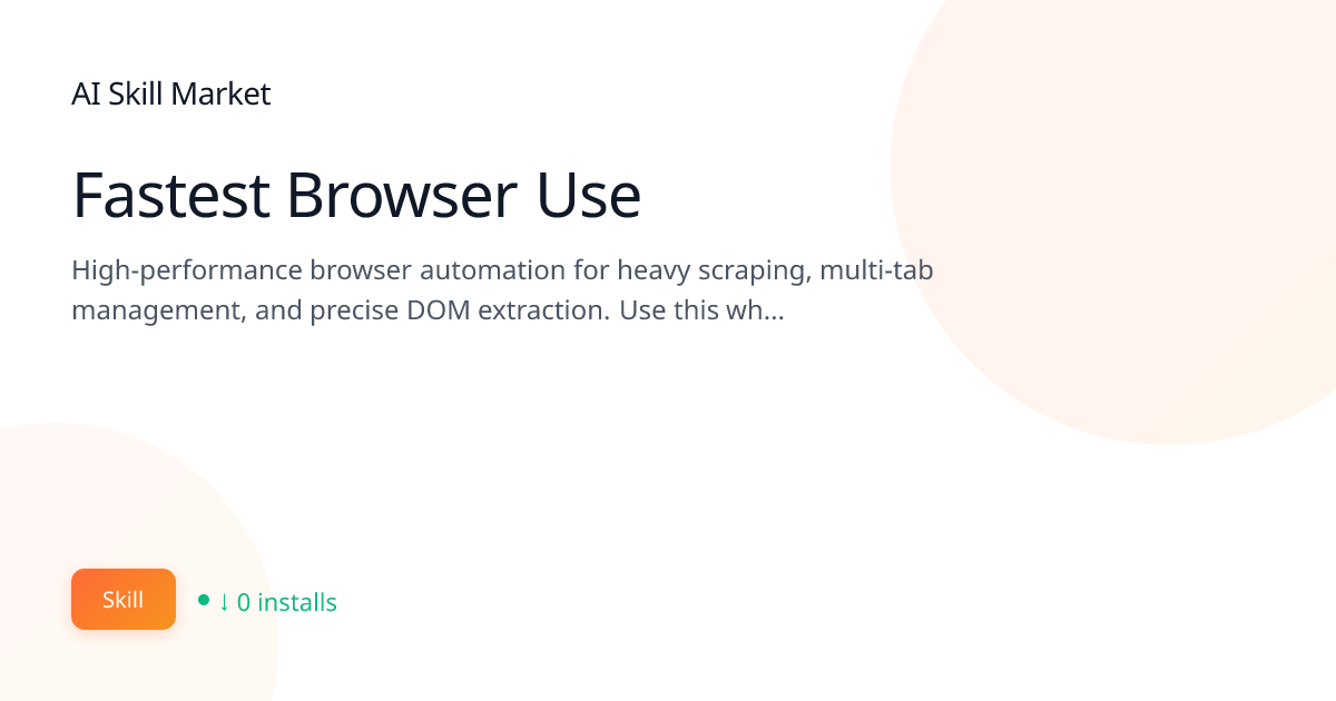 Fastest Browser Use: Browser Automation for Claude Code | AI Skill ...