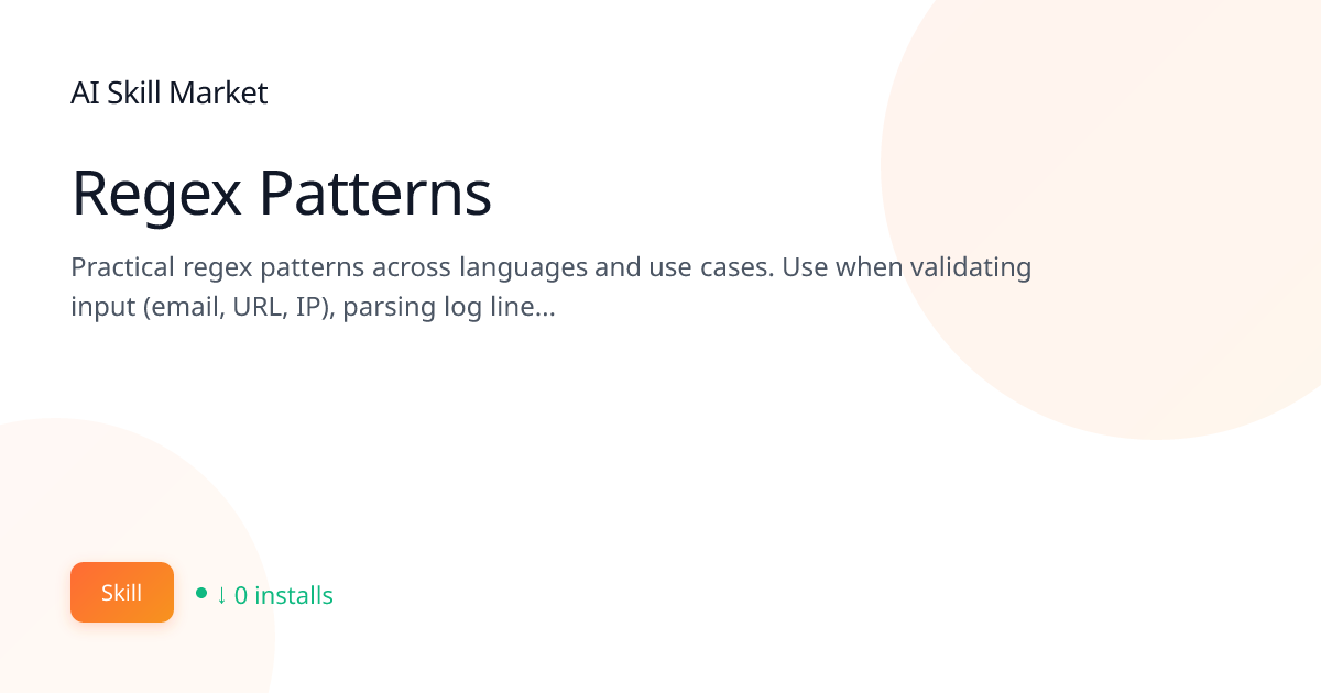 Regex Patterns: Development & Code Tools for Claude Code | AI Skill ...