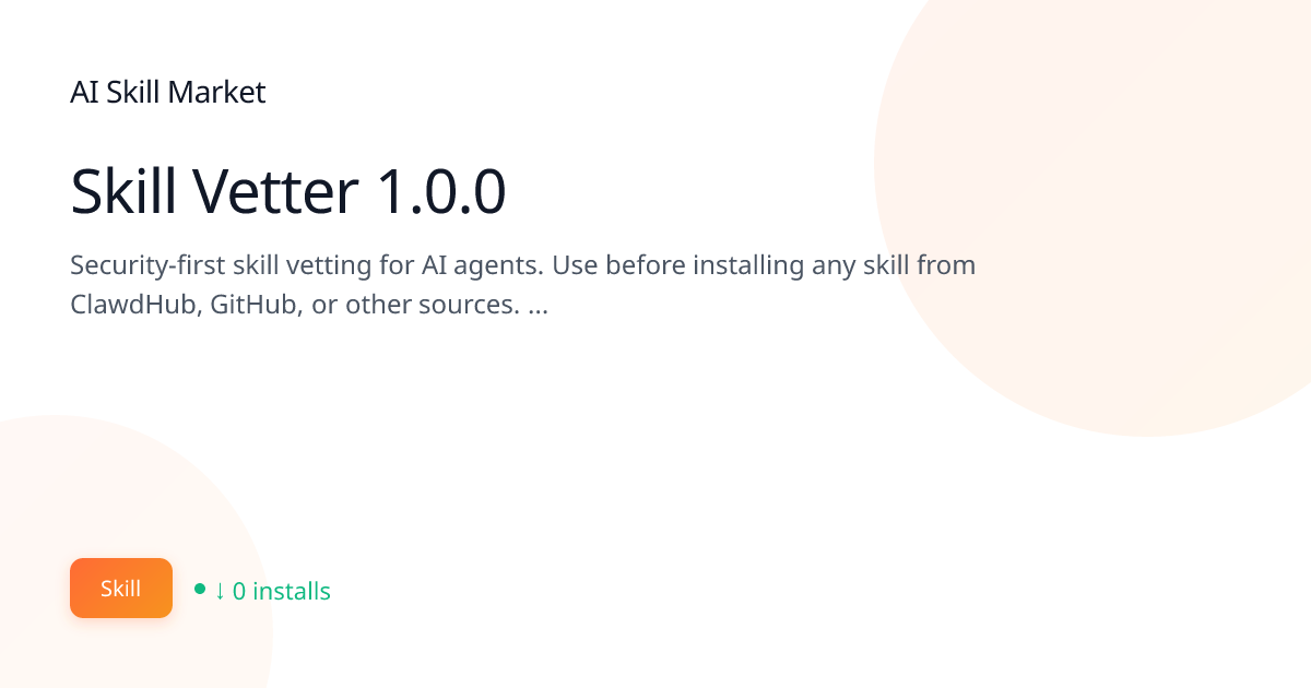 Skill Vetter 1.0.0: Security & Privacy for Claude Code | AI Skill ...