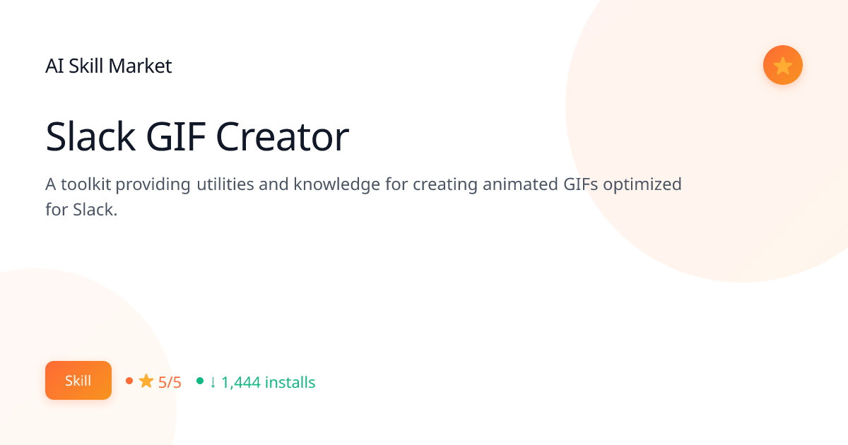 Slack GIF Creator: Official for Claude Code | AI Skill Market | AI ...