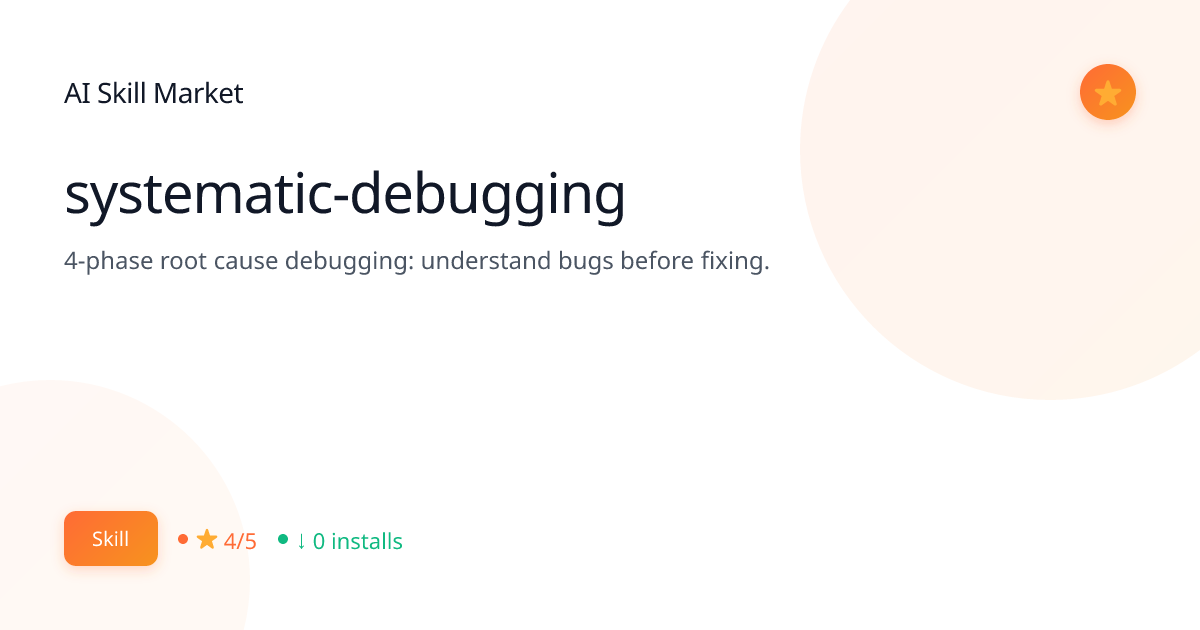 systematic-debugging: Software Development for Claude Code | AI Skill ...